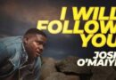 Josh O’maiye Announces New Single I Will Follow You Set For Release December 8