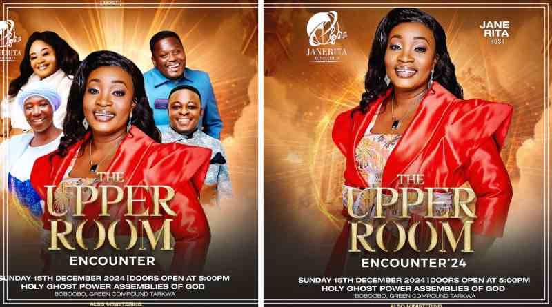 The Upper Room Encounter 24: A Divine Evening of Worship with Jane Rita in Tarkwa