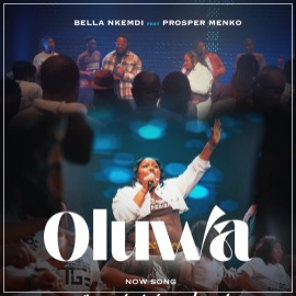 Bella Nkemdi FT. Prosper Menko Release Oluwa